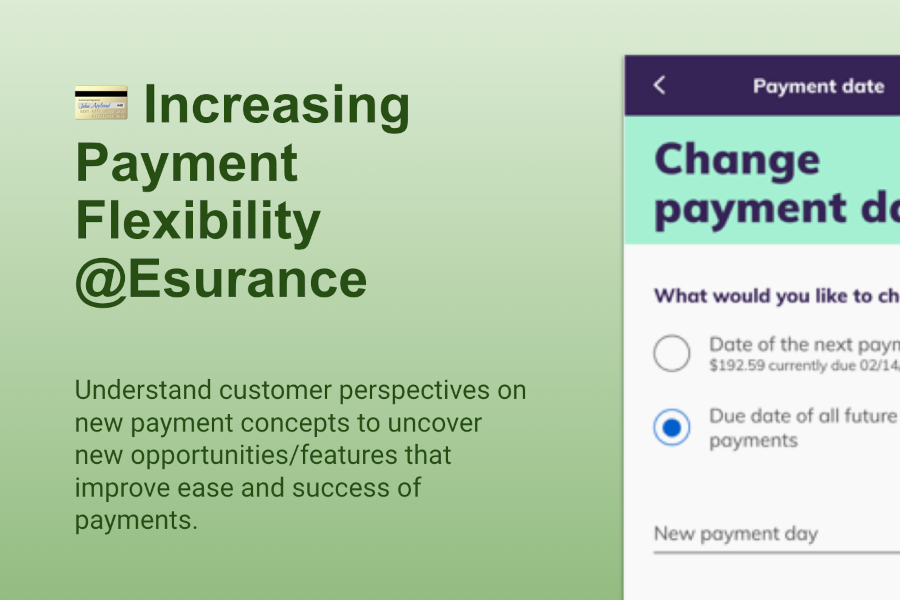 Evaluating digital UX for more flexible payments @ Esurance